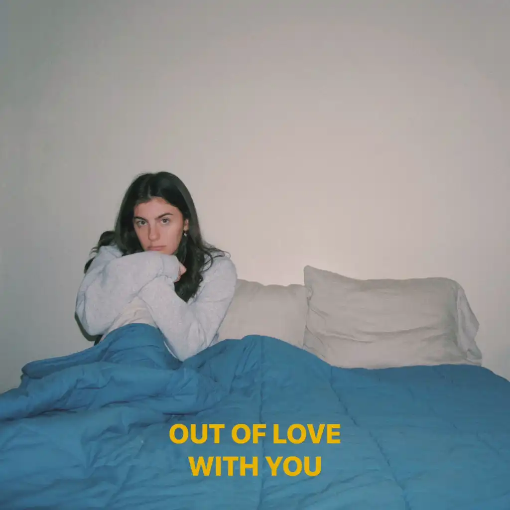 Out Of Love with You