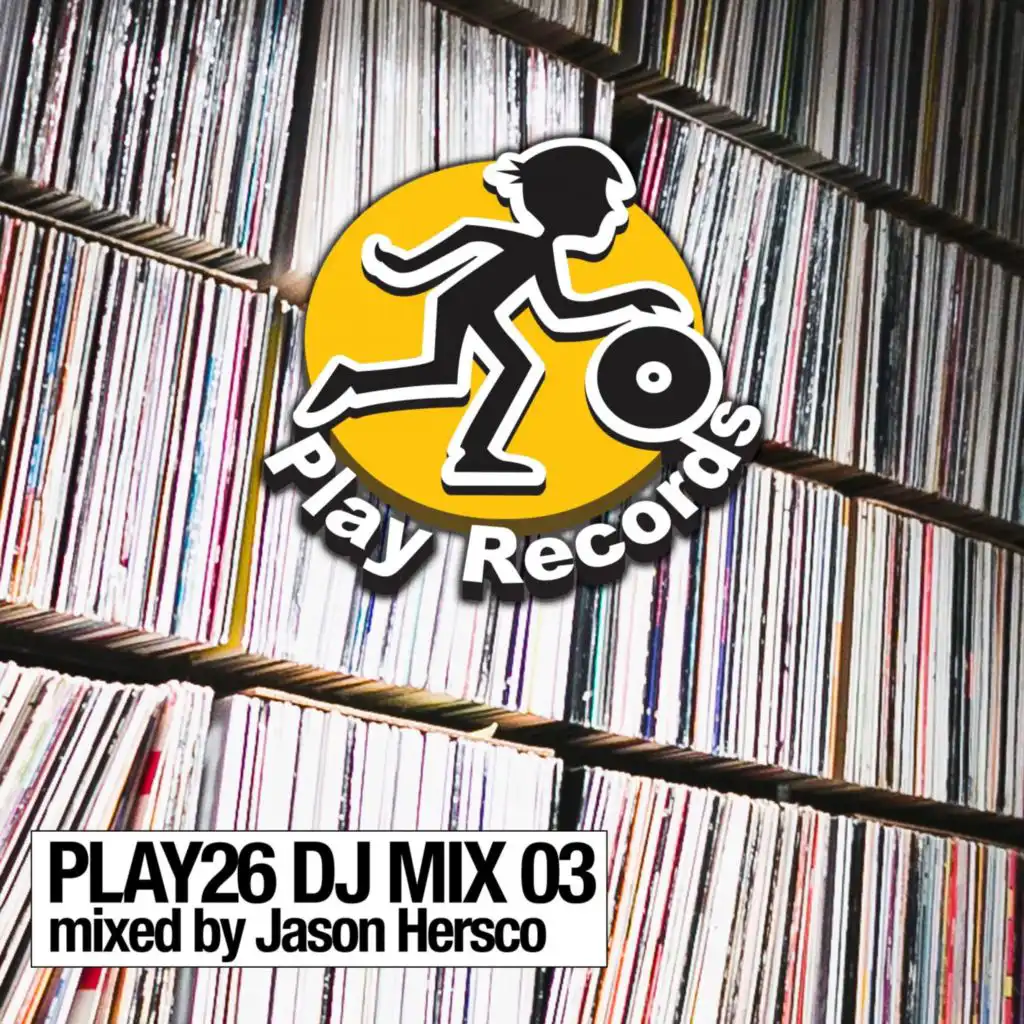 PLAY26 DJ MIX 03: mixed by Jason Hersco