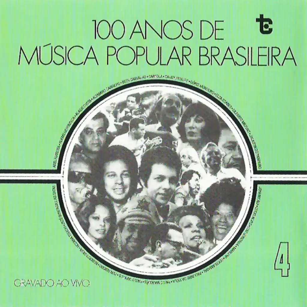 100 Anos de Música Popular Brasileira  Vol: 4 (Ao Vivo)