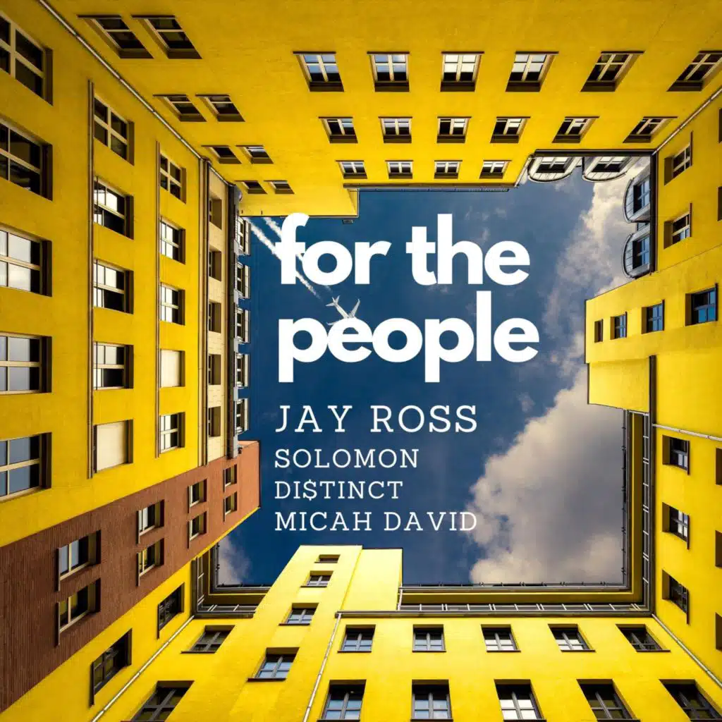 For the People (feat. Solomon, Di$tinct & Micah David)