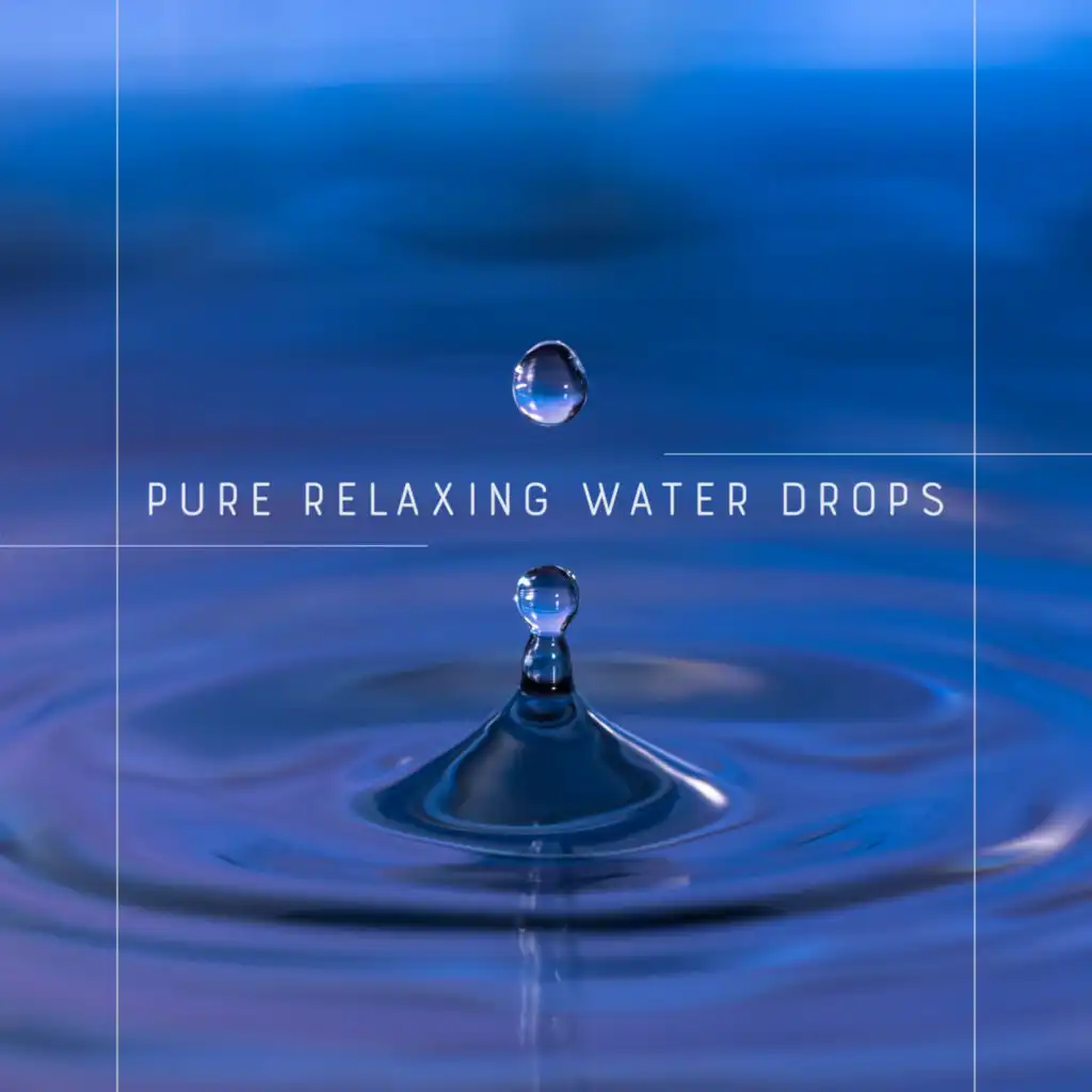 Pure Relaxing Water Drops