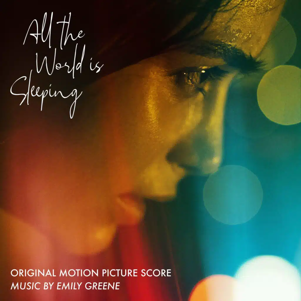 All the World Is Sleeping (Original Motion Picture Score)