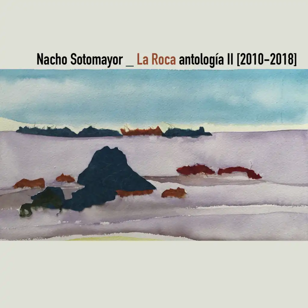 La Roca Antología II (2010-2018)