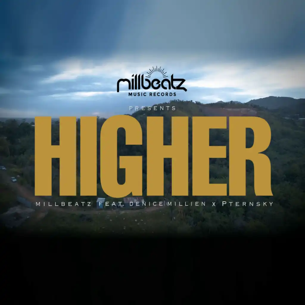 Higher (feat. Denice Millien & Pternsky)