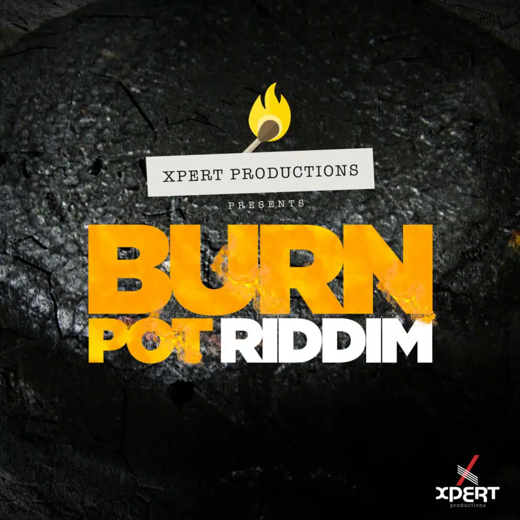 Burn Pot Riddim