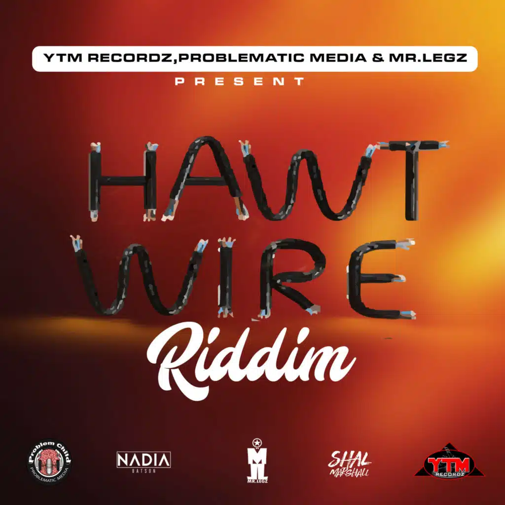 Hawt Wire Riddim