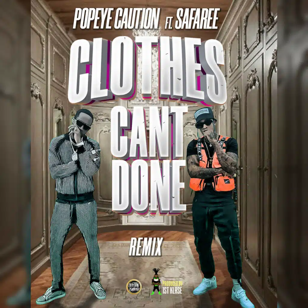 Clothes Can't Done (Remix) [feat. Safaree]