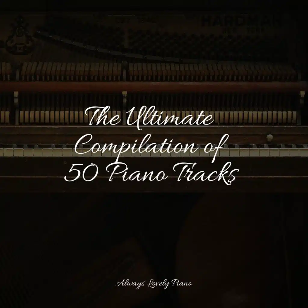 The Ultimate Compilation of 50 Piano Tracks
