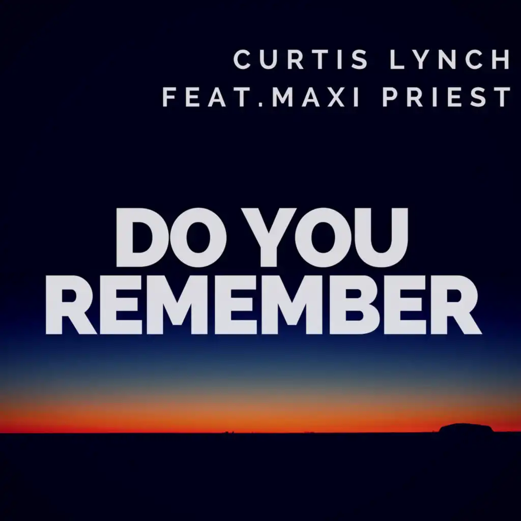 Do You Remember (feat. Maxi Priest)