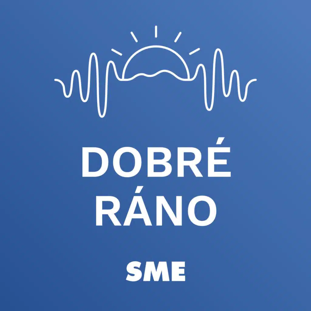 Dobré ráno | Denný podcast denníka SME
