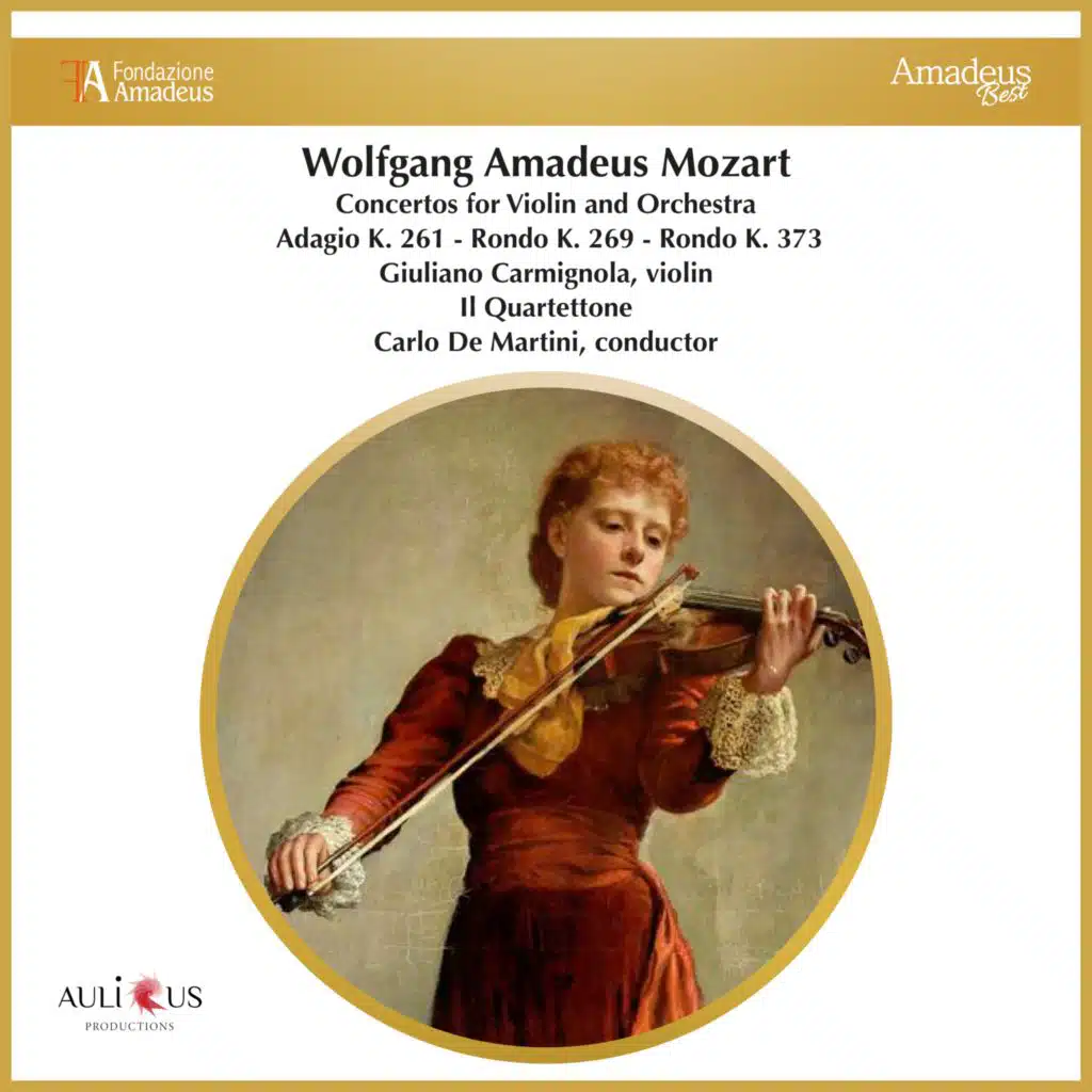 Mozart: Concertos for violin and orchestra. Adagio K. 261 - Rondo K. 269 - Rondo K. 373
