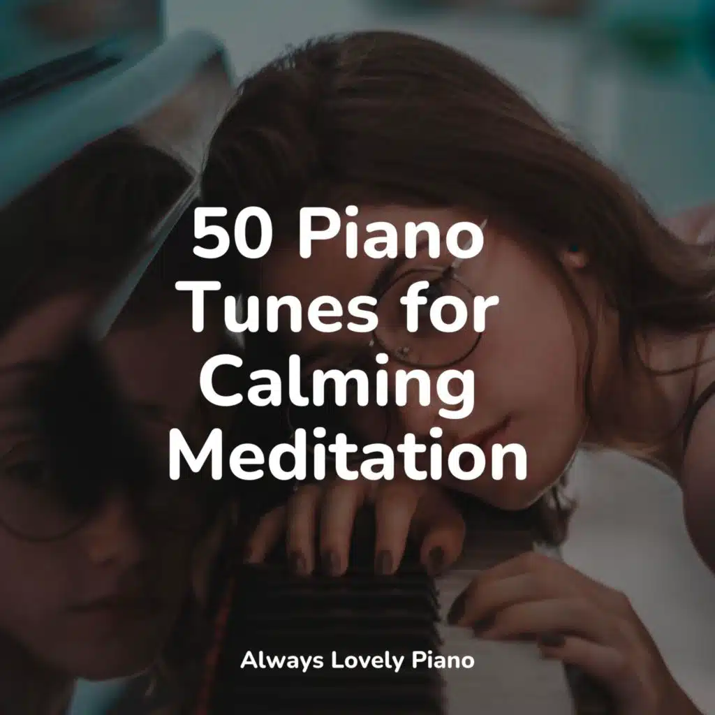 Romantic Piano Music & Concentrate with Classical Piano