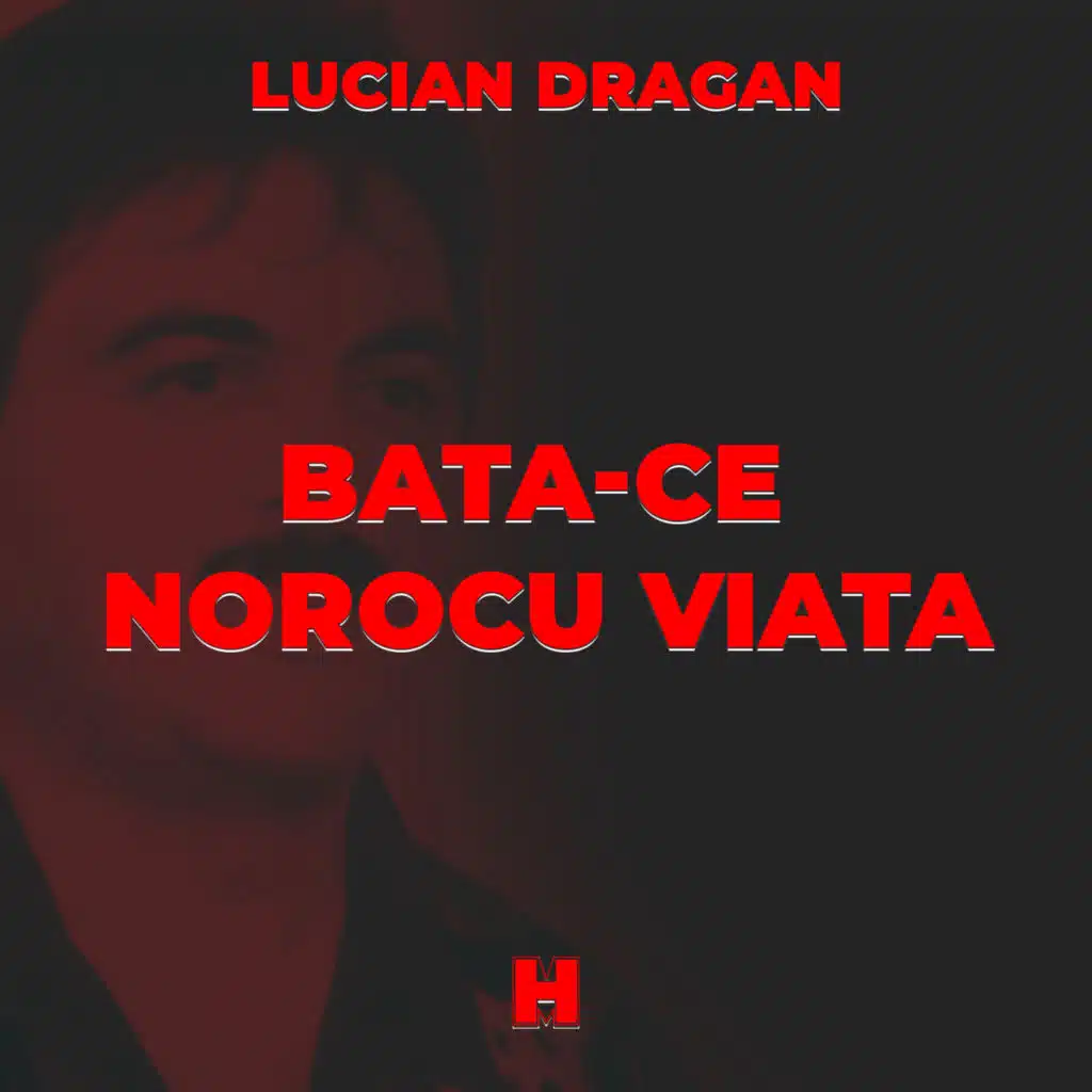Bata-ce norocu viata