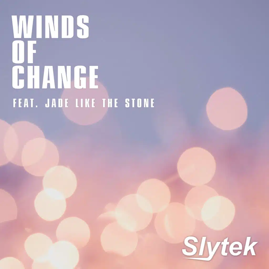 Winds of Change (feat. Jade Like The Stone)