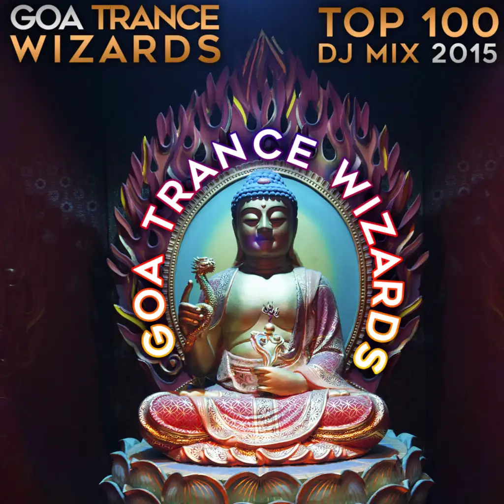 Going Fast (Goa Trance Wizards Top Hits 2015 DJ Mix Edit)