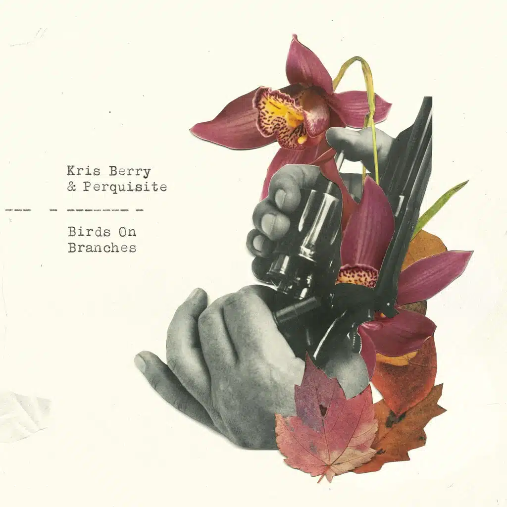 Kris Berry & Perquisite