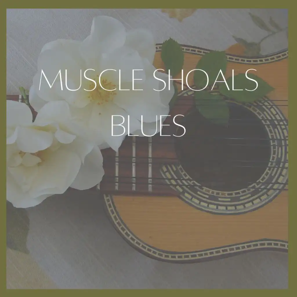 Muscle Shoals Blues