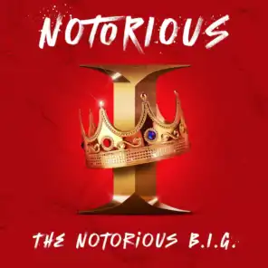Notorious I: The Notorious B.I.G.