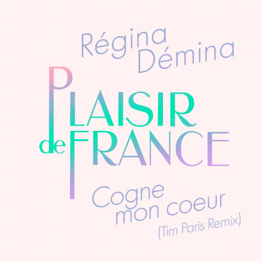 Cogne mon coeur (Tim Paris Remix) [feat. Regina Demina]