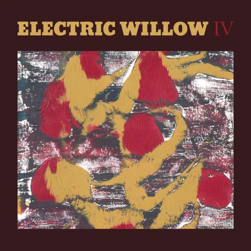 Electric Willow IV