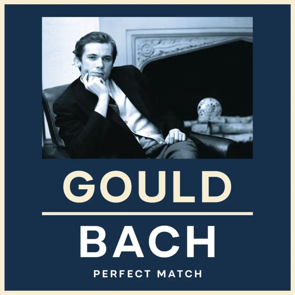 Gould & Bach: Perfect Match