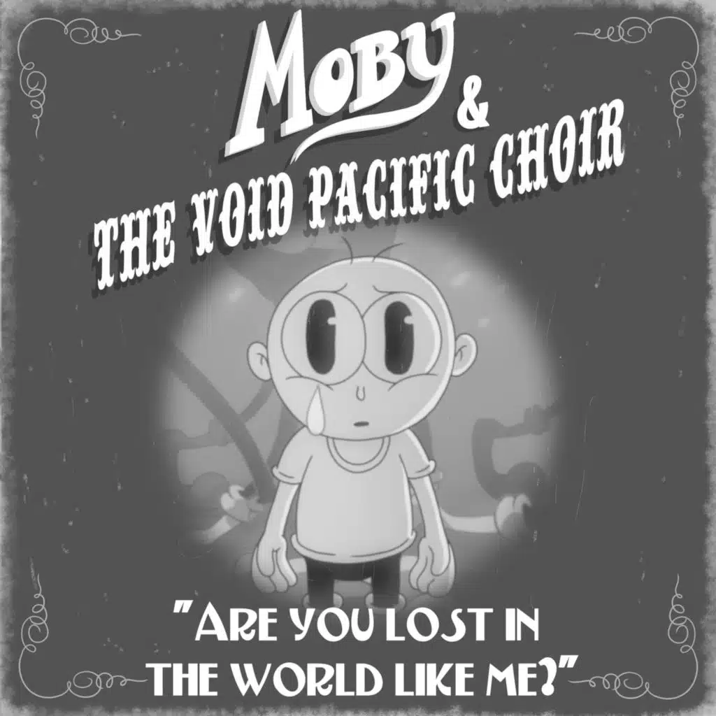 Are You Lost In The World Like Me?