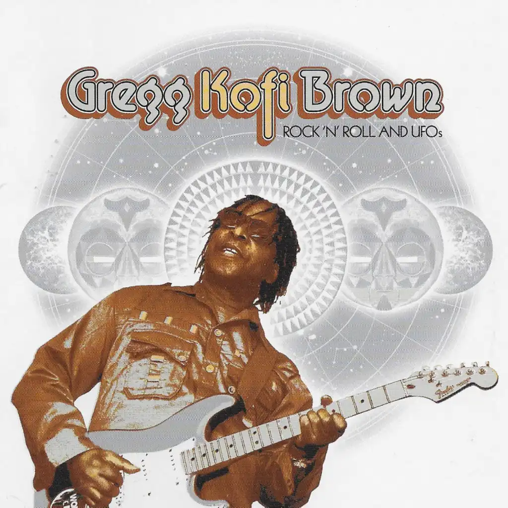 Rock 'N' Roll & UFOs Gregg Kofi Brown Anthology.