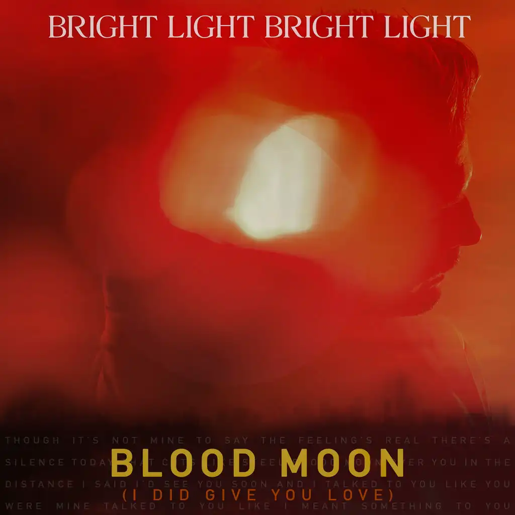 Blood Moon (I Did Give You Love)