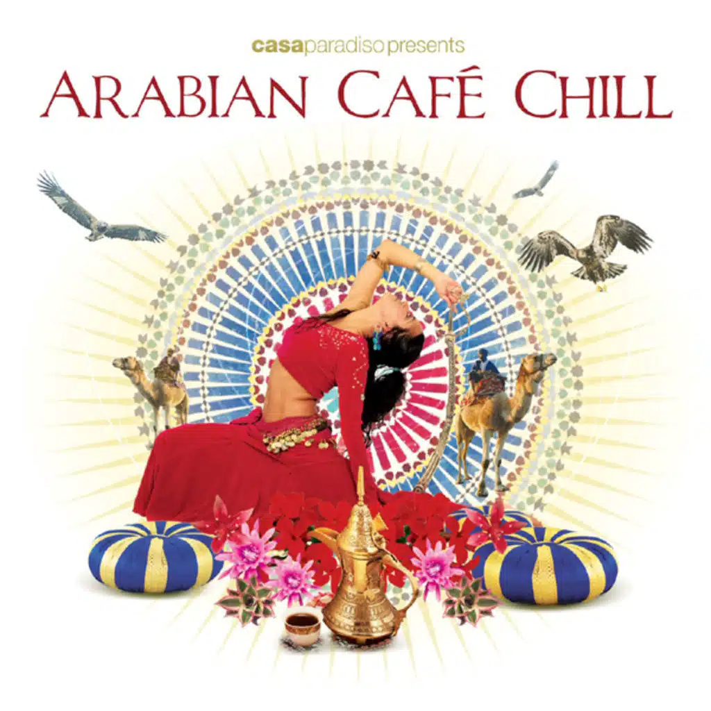 Casa Paradiso Presents Arabian Chill Cafe