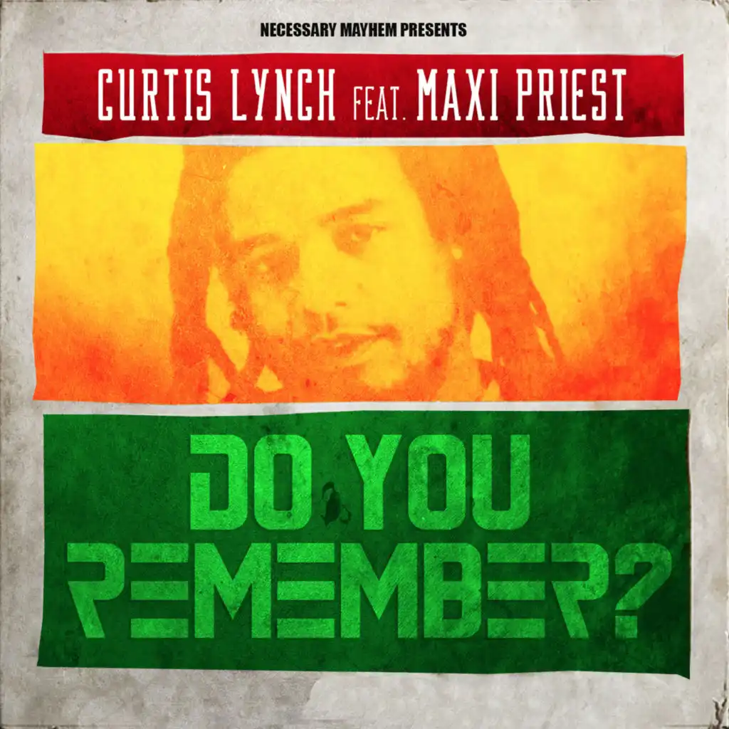 Do You Remember (Remixes & N Sides) [feat. Maxi Priest]