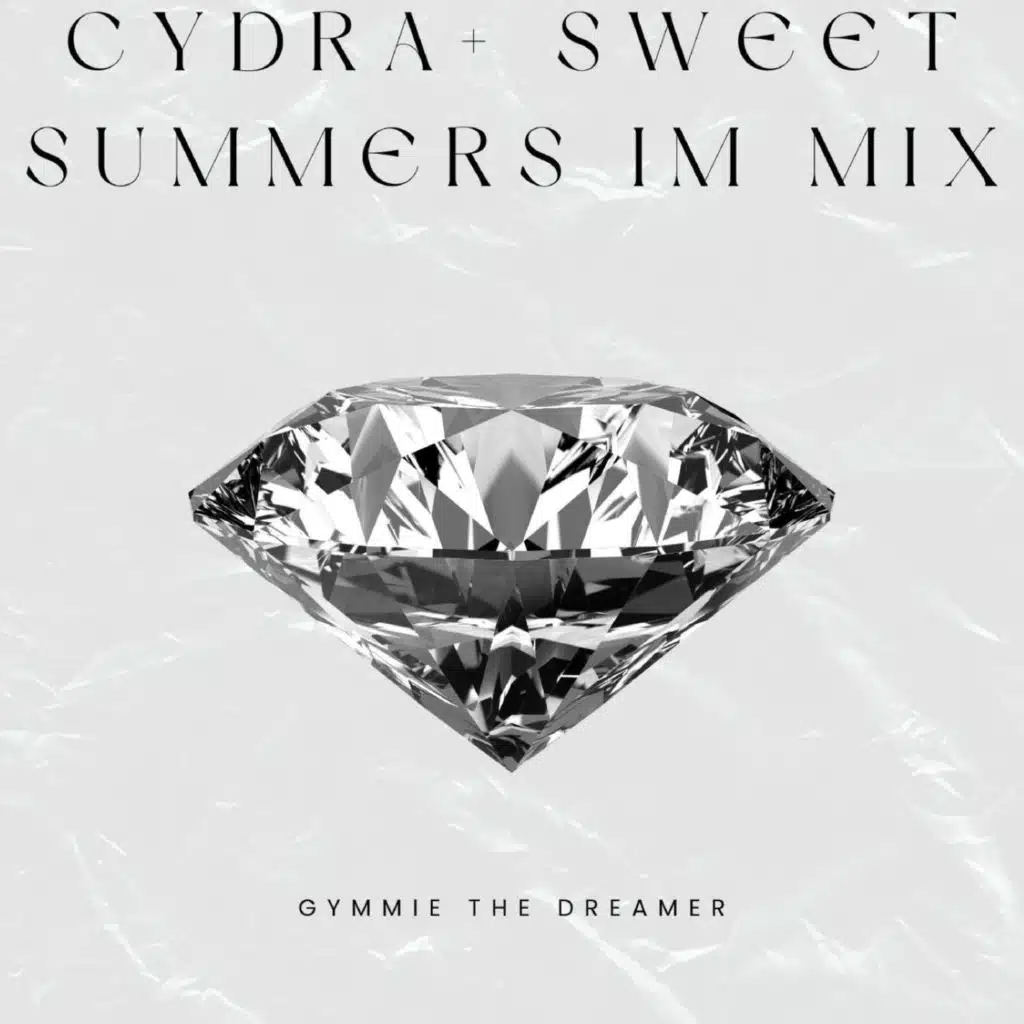 Cydra (Sweet Summers Im Mix)