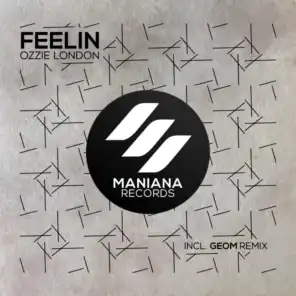 Feelin' (GeoM Remix)