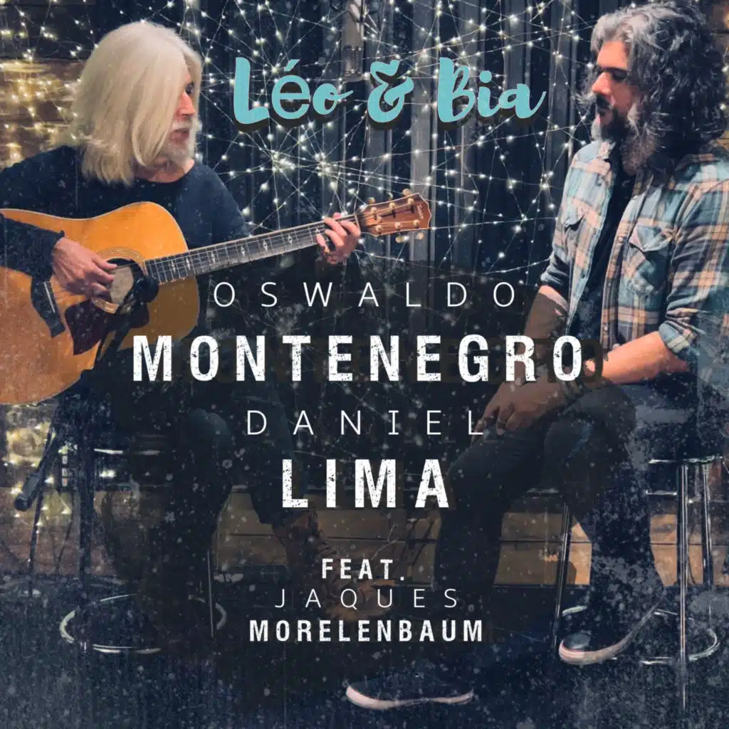 Léo e Bia (feat. Jaques Morelenbaum)