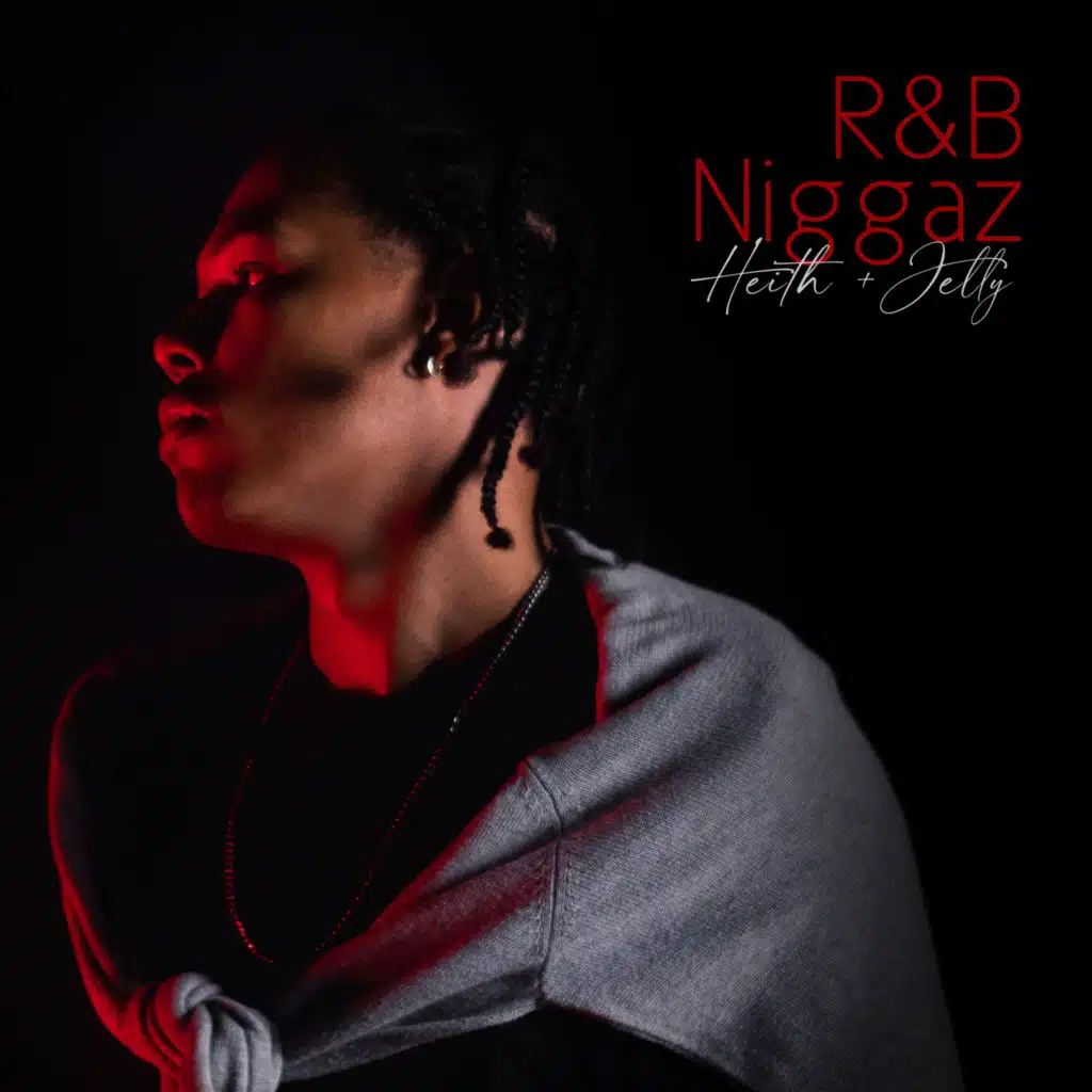 R&B Niggaz