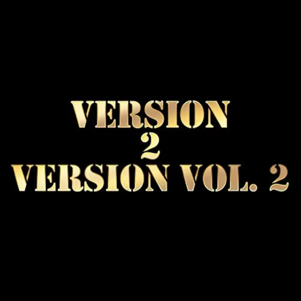 Version 2 Version, Vol. 2