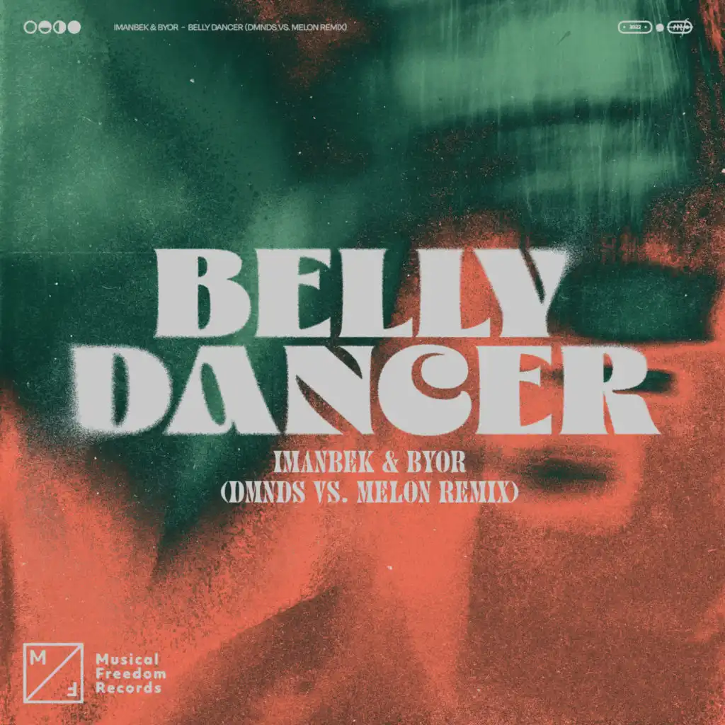 Belly Dancer (DMNDS vs. MELON Remix)