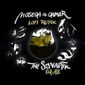 Moseqa Al Qamar (Lofi Remix) [feat. EQuBE]