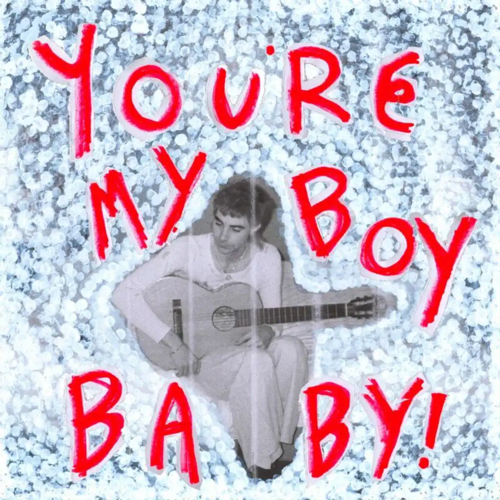 You're My Boy, Baby! (Acoustic)