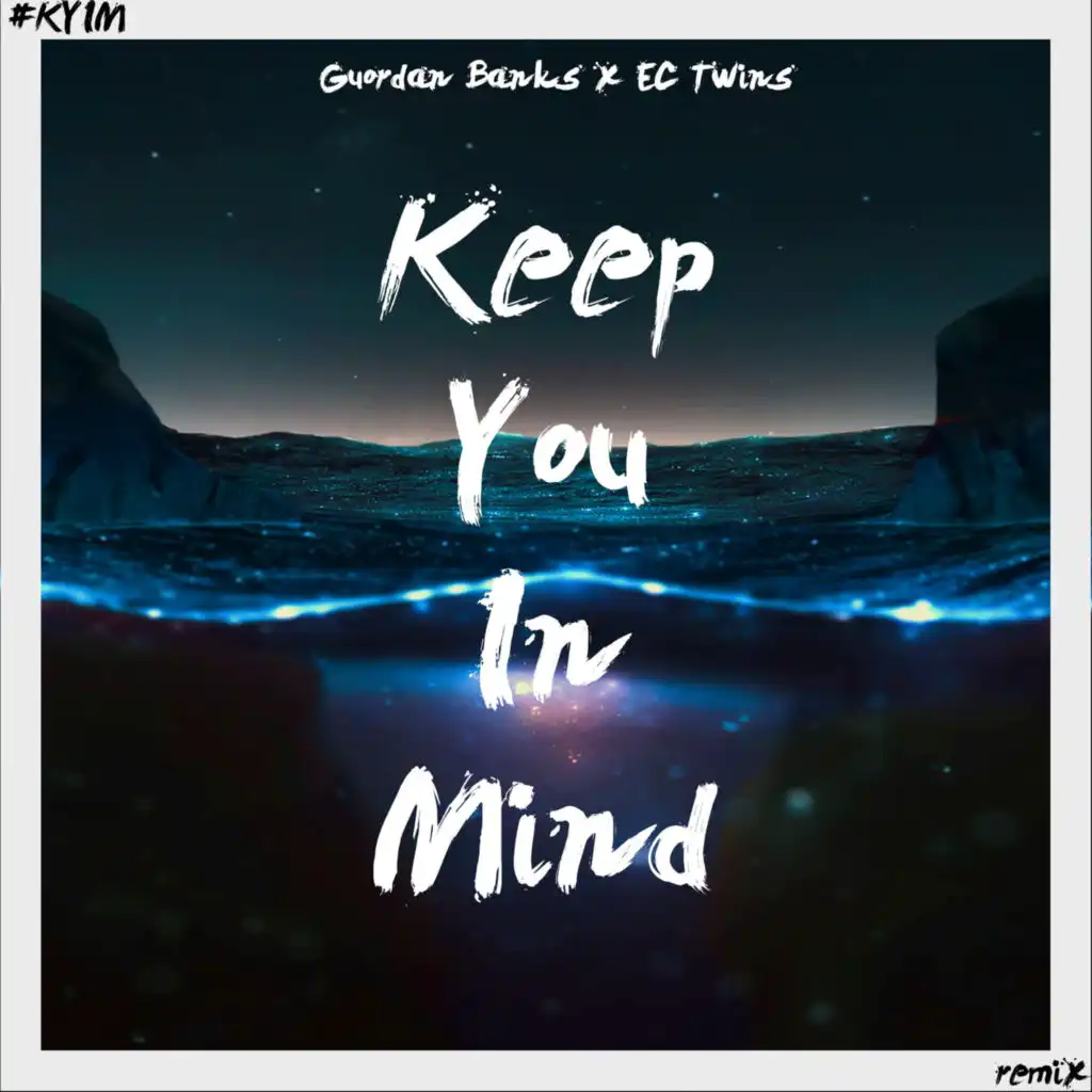 Keep You in Mind (EC Twins Mixes)