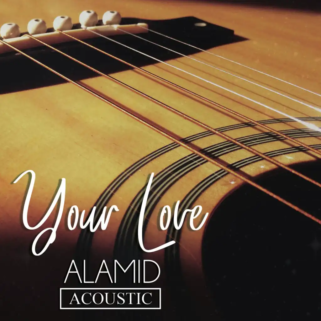 Your Love (Acoustic)