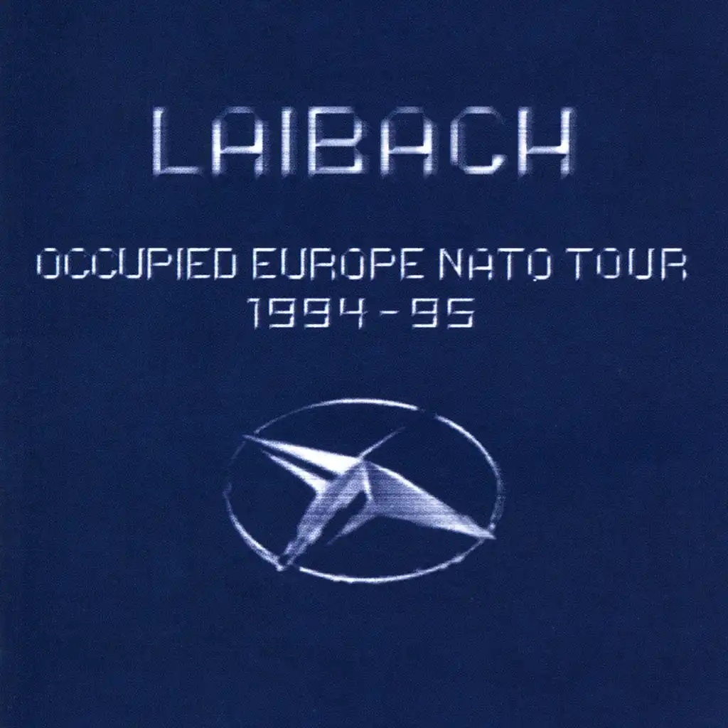 Occupied Europe NATO Tour 1994-95 (Live)