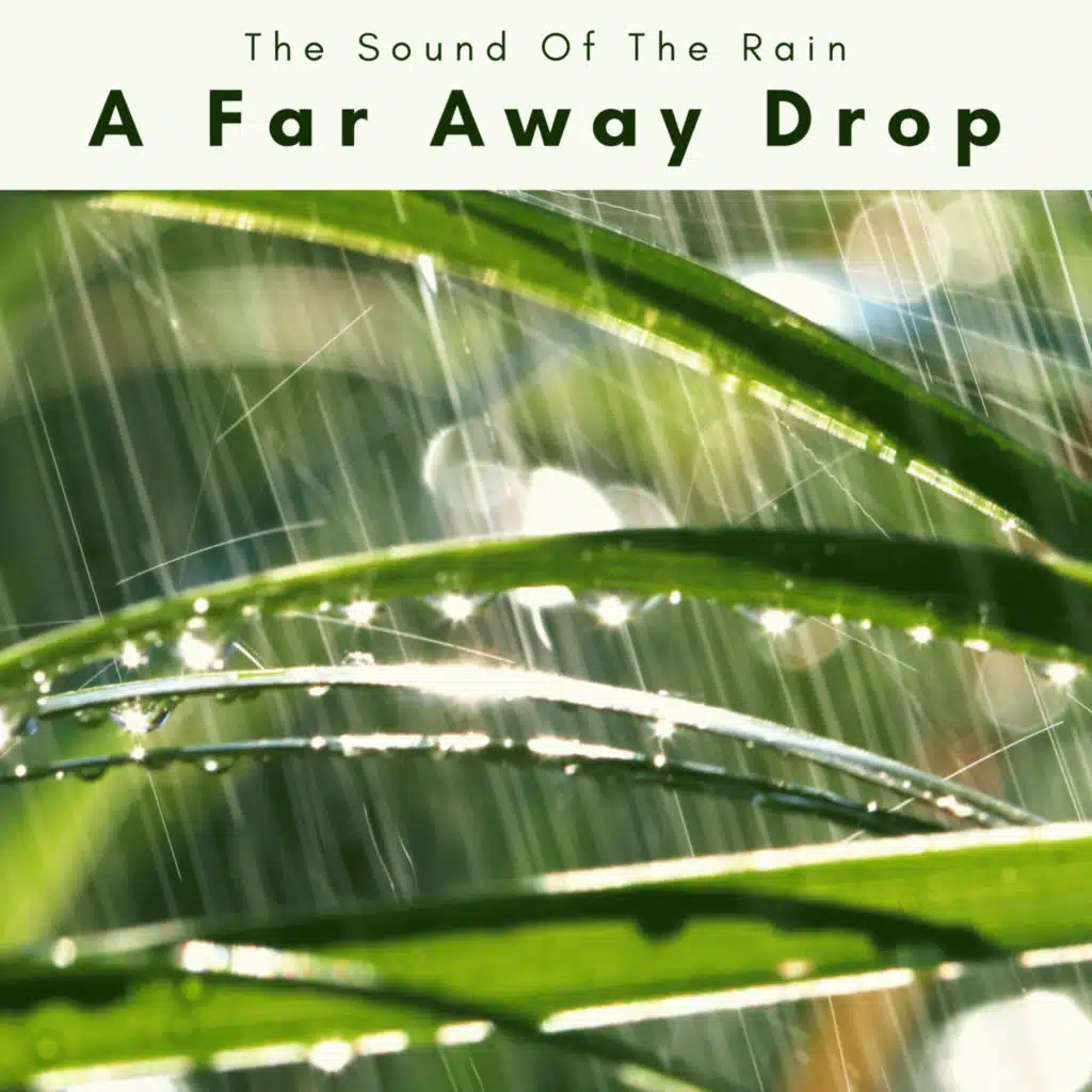 A Far Away Drop