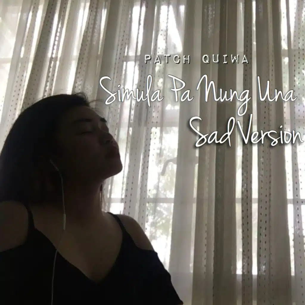 Simula Pa Nung Una (Sad Version)