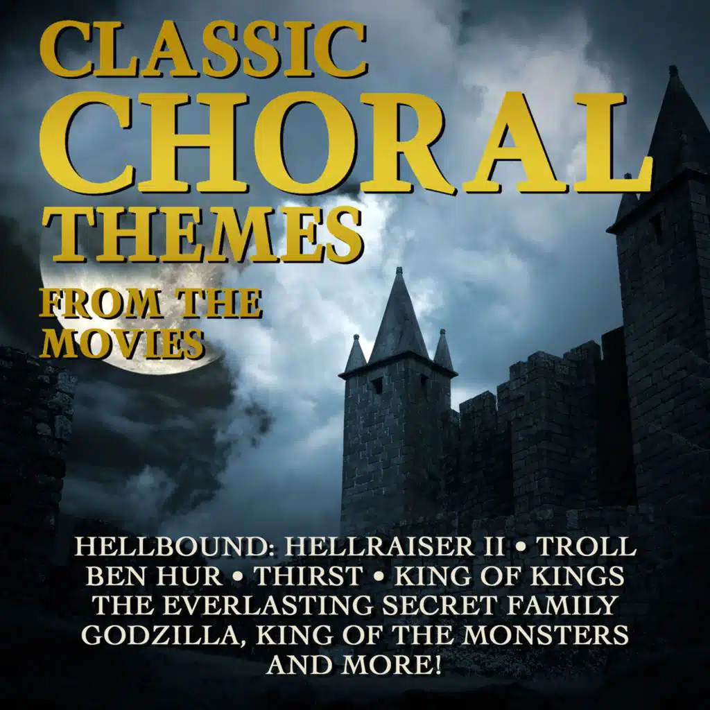 Classic Choral Themes From The Movies