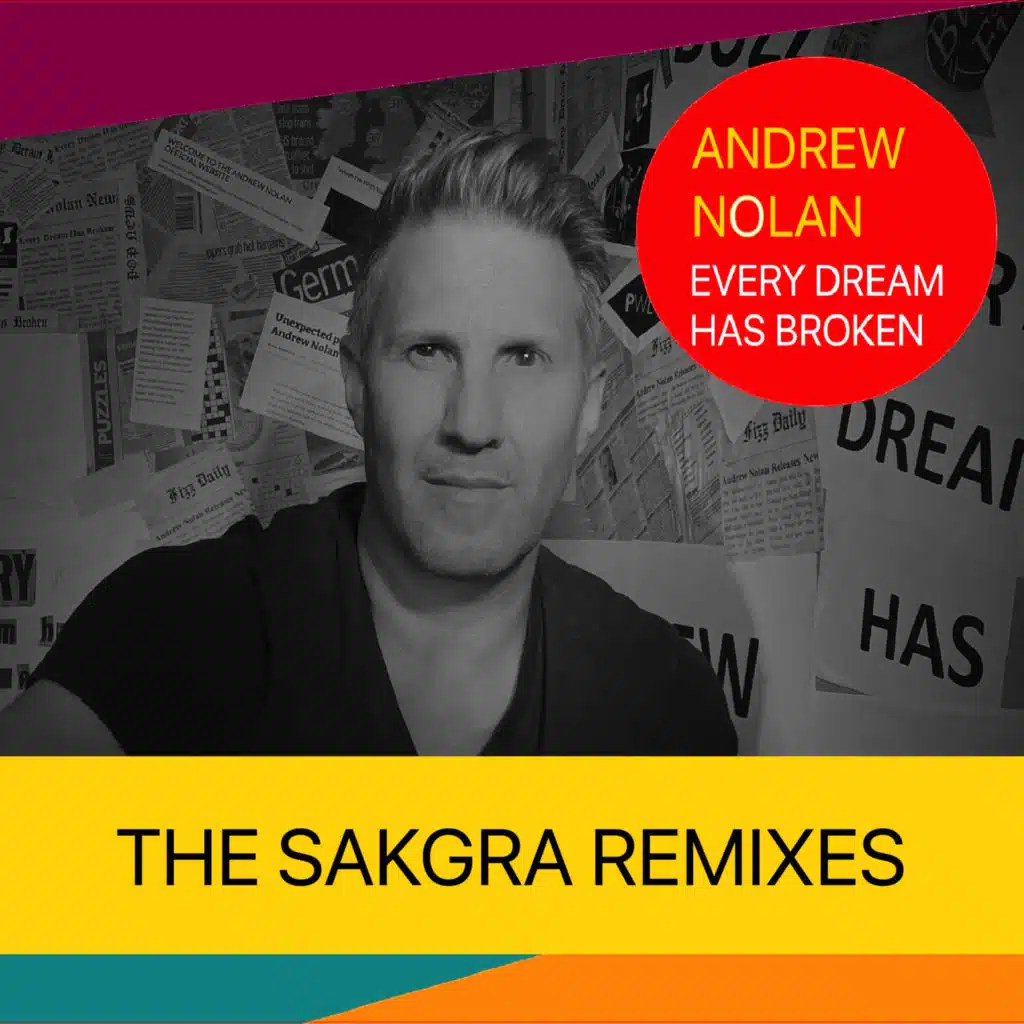 Every Dream Has Broken (Sakgra Remixes)