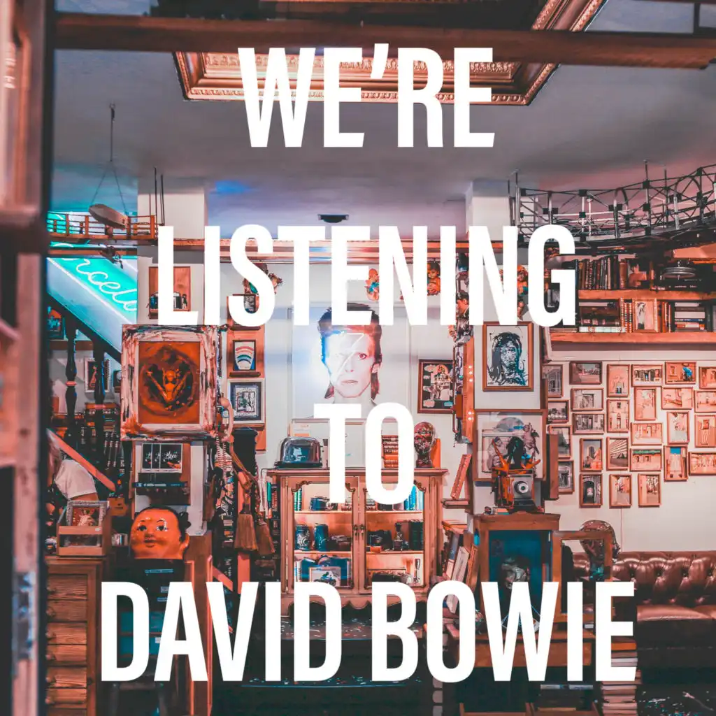 We're Listening to David Bowie (Radio Edit)