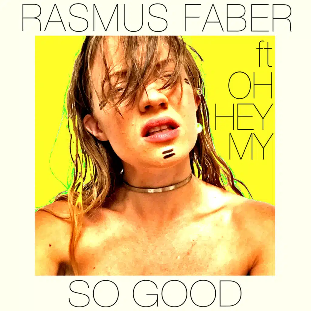 So Good (feat. OhHeyMy)