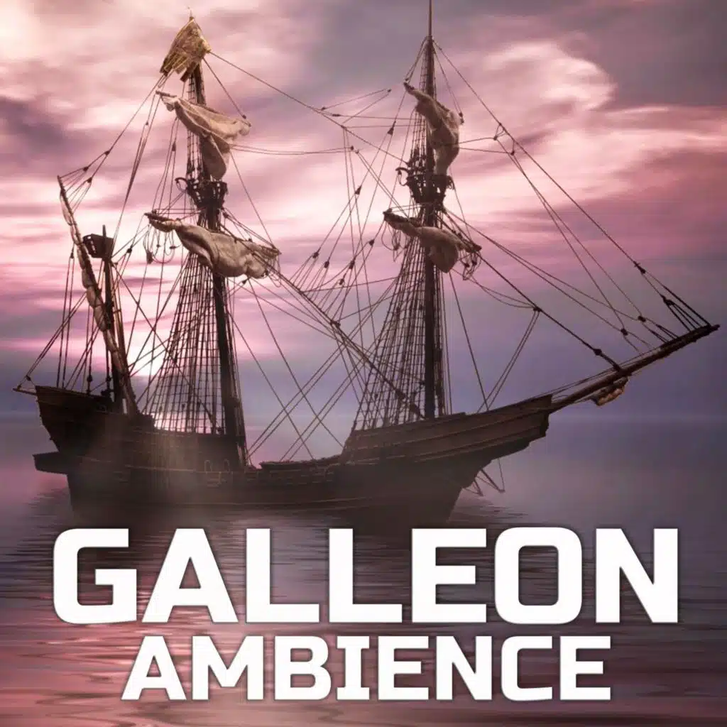 Galleon Ambience