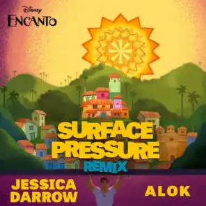 Surface Pressure (From "Encanto"/Alok Remix)