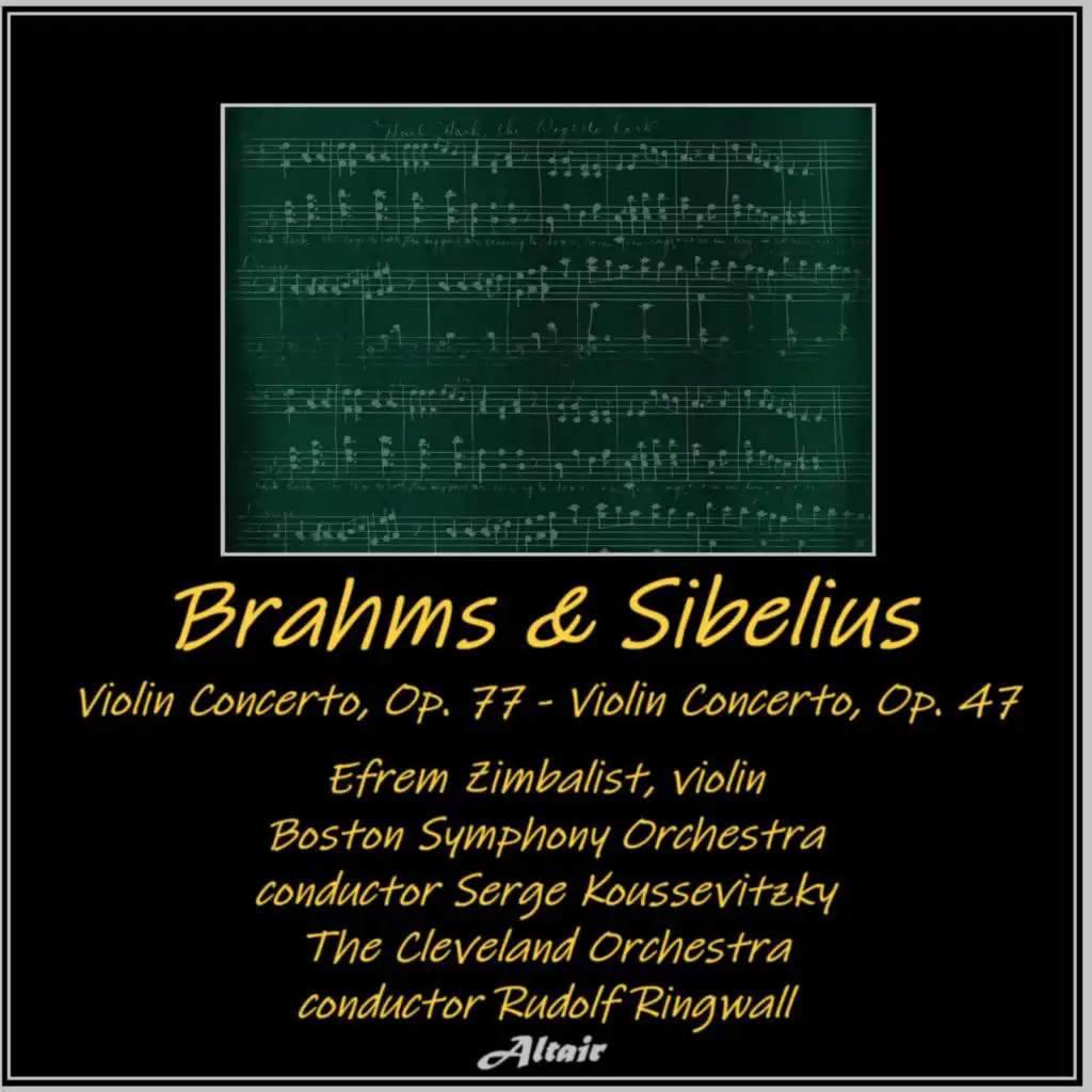 Brahms & Sibelius: Violin Concerto, OP. 77 - Violin Concerto, OP. 47